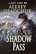 Shadow Pass (Last Life #8)