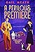 A Perilous Premiere (Stone ...