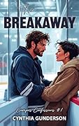 The Breakaway (Campus Confessions Book 1)
