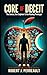 Core of Deceit by Robert J. Perreault