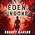 Eden Undone by Abbott Kahler