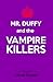 Mr. Duffy and the Vampire K...