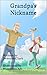 Grandpa's Nickname by Deborah Clark