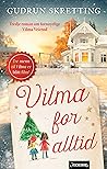 Vilma for alltid by Gudrun Skretting