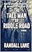 The Tall Man of Riddle Road