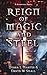 Reign of Magic & Steel (A R...