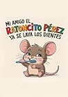 Mi amigo el raton...