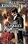 The Rake's Christmas Wager by Allie Kensington