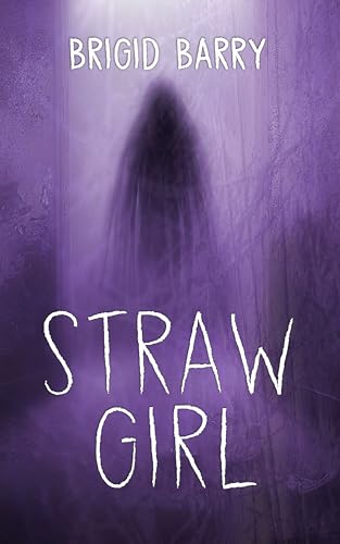 Straw Girl (Kindle Edition)