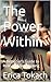 The Power Within: A Beginne...