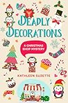 Deadly Decorations