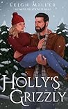 Holly's Grizzly by Leigh Miller