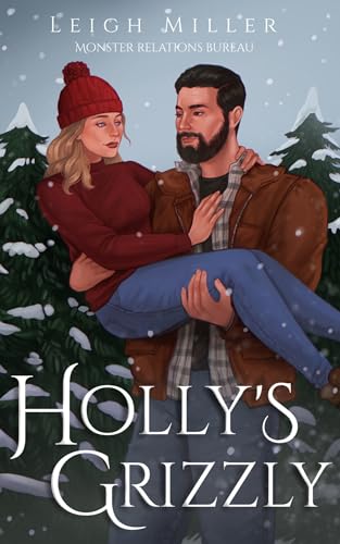 Holly's Grizzly (Monster Relations Bureau #4)