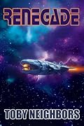 Renegade: Starship Jericho Book 2