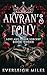 Akyran's Folly (Love and Ot...