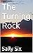 The Turning Rock