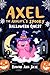 Axel the Axolotl's Spooky Halloween Quest by Rowan ava Skye