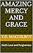 Amazing Mercy and Grace: Go...