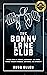 The Bonny Lane Club: A True...