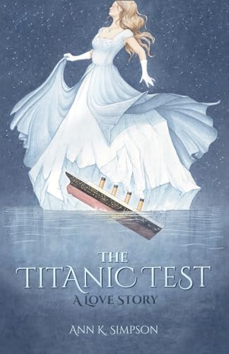 The Titanic Test: A Love Story (Paperback)
