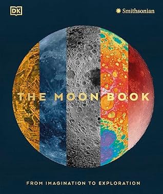 The Moon: From Imagination to Exploration