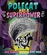 Polecat Has a Superpower by Jill Esbaum