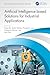 Artificial Intelligence based Solutions for Industrial Applications (Computational Methods for Industrial Applications)
