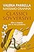 Classici sovversivi: Mito e tragedia per la vita quotidiana (Italian Edition)