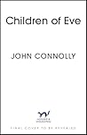 The Children of Eve by John Connolly