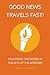 Good News Travels Fast!: Fo...
