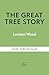 The Great Tree Story: How Forests Have Shaped Our World
