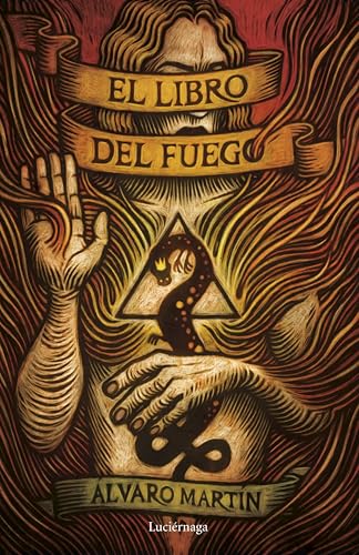 El libro del fuego (ENIGMAS Y CONSPIRACIONES) (Spanish Edition)