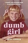 Dumb Girl: A Jour...