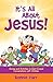 It’s All About Jesus! by Bonnie Carr