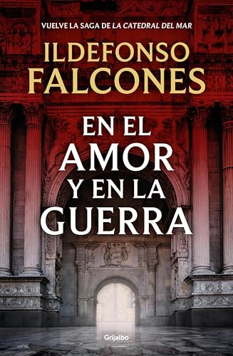 En el amor y en la guerra (La catedral del mar #3)