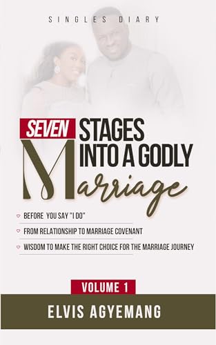 Seven Stages Into Godly Marriage (Kindle Edition)