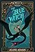 The Blue Witch: The Witches...