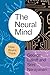 The Neural Mind: How Brains...
