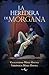 La heredera de Morgana by Guillermo Mira Osuna