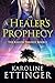 A Healer's Prophecy by Karoline Ettinger