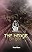 The Hedge of God: The Fathe...