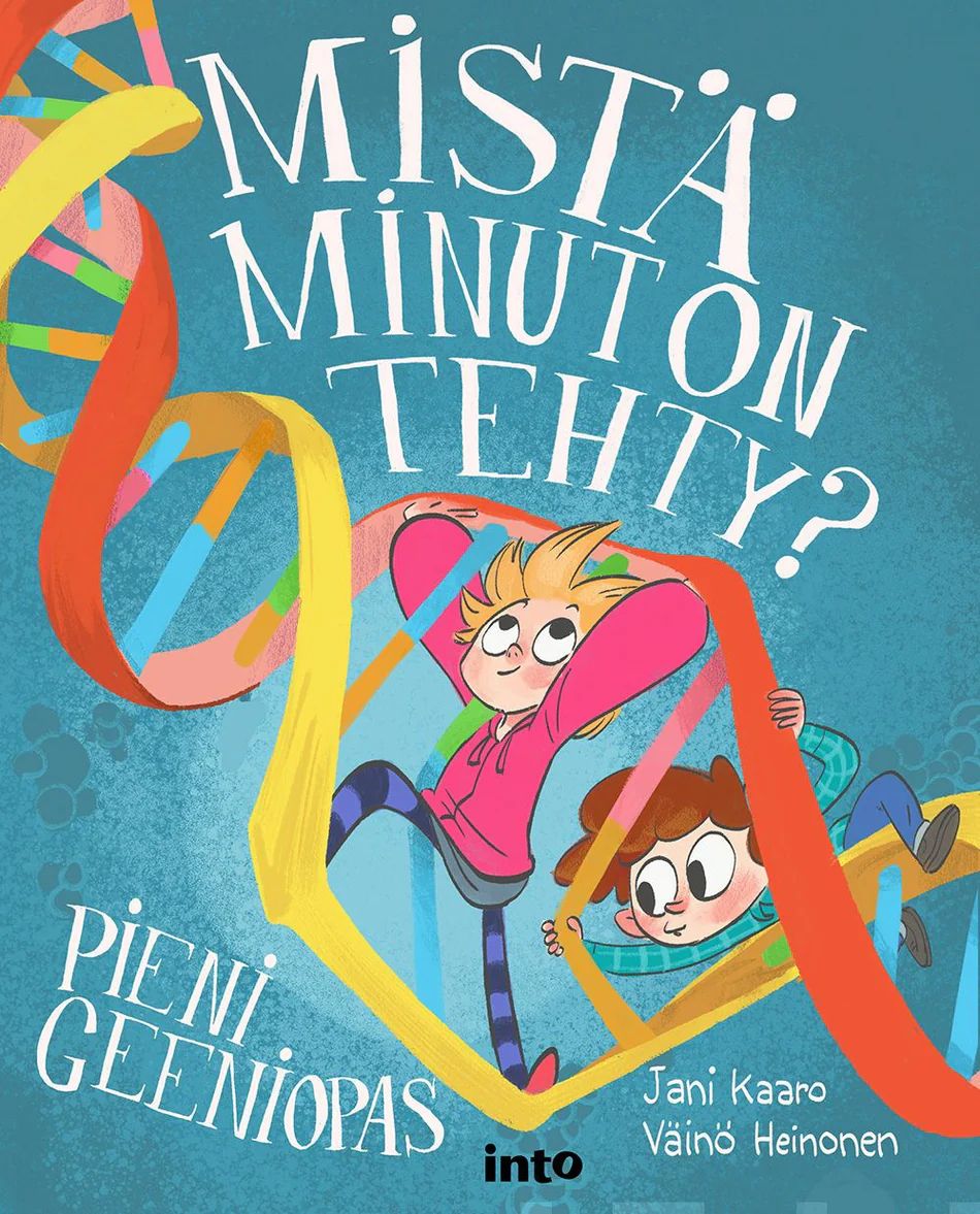 Mistä minut on tehty? - Pieni geeniopas (Hardcover)