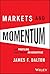 Markets and Momentum: How P...