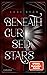 Beneath Cursed Stars (Beneath Cursed Stars, #1)