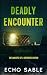 Deadly Encounter: The Whisp...