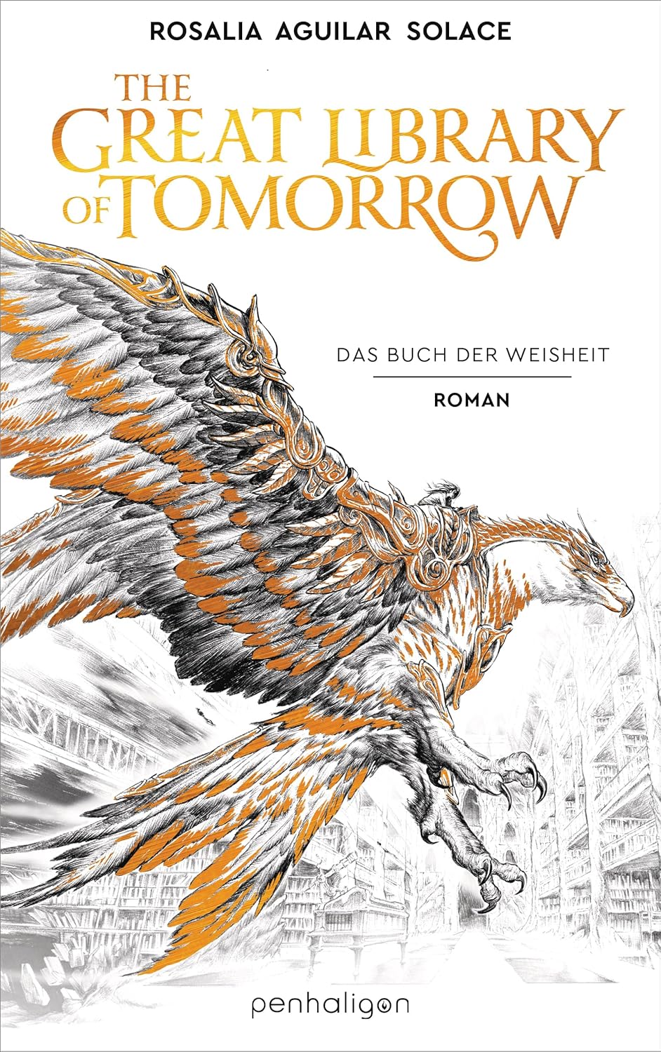 The Great Library Of Tomorrow: Das Buch der Weisheit (Die Tomorrowland-Saga #1)