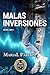 Malas inversiones: Desde cero 1 (thriller, acción, misterio y romance) (Spanish Edition)