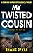 MY TWISTED COUSIN: A dark a...