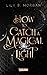 How To Catch A Magical Light (New York Magics, #1)