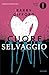 Cuore selvaggio (Italian Edition)